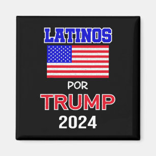For Trump 2024 Pro Trump Gift - Latinos Por Trump Magnet