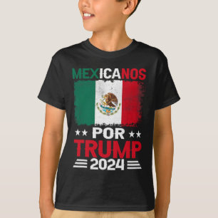For Trump 2024 Pro Trump Gift - Mexicanos Por Trum T-Shirt