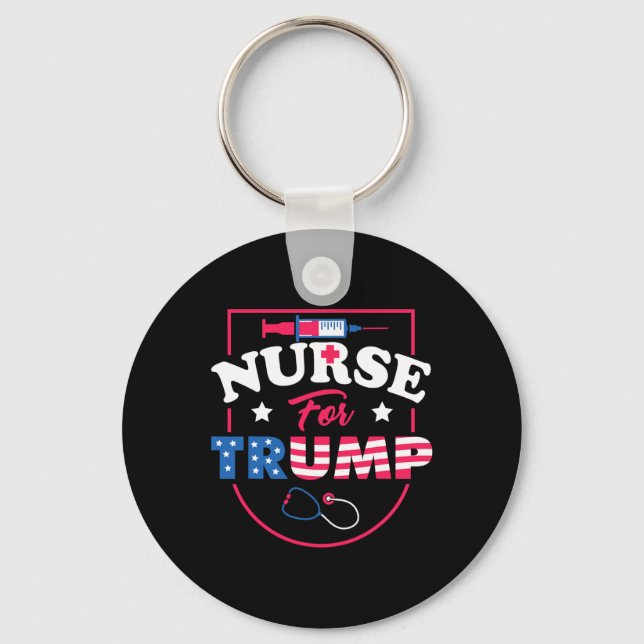 For Trump - Conservative Republican Nurses Support Key Ring (Front)