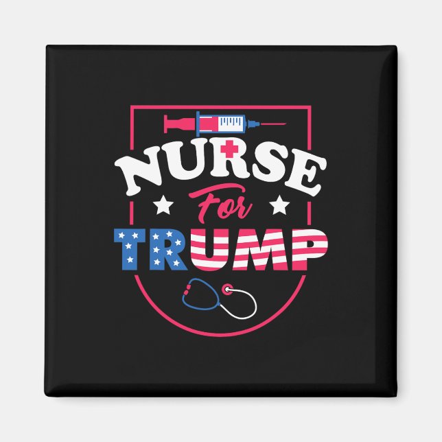 For Trump - Conservative Republican Nurses Support Magnet (Front)