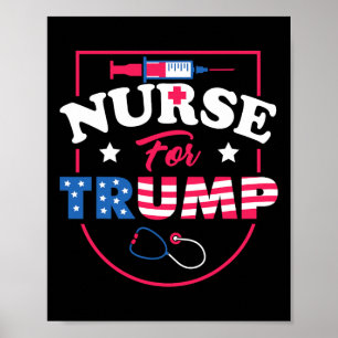 For Trump - Conservative Republican Nurses Support Poster
