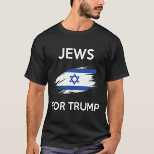 For Trump - Jew Support Trump Shirt 