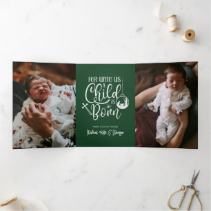 FOR UNTO US A CHILD IS BORN   Add Your Photo Tri-Fold Holiday Card