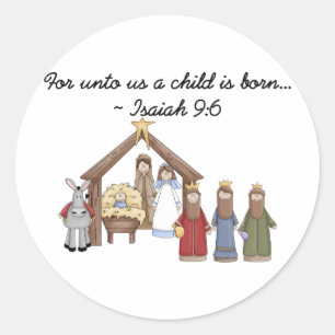 For unto us a child is born classic round sticker