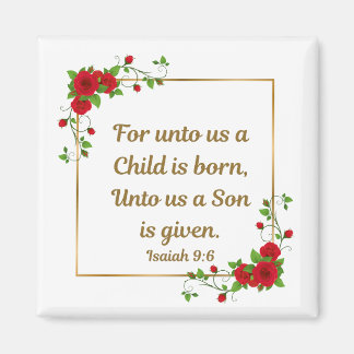 "For unto us a Child is born" Square Magnet