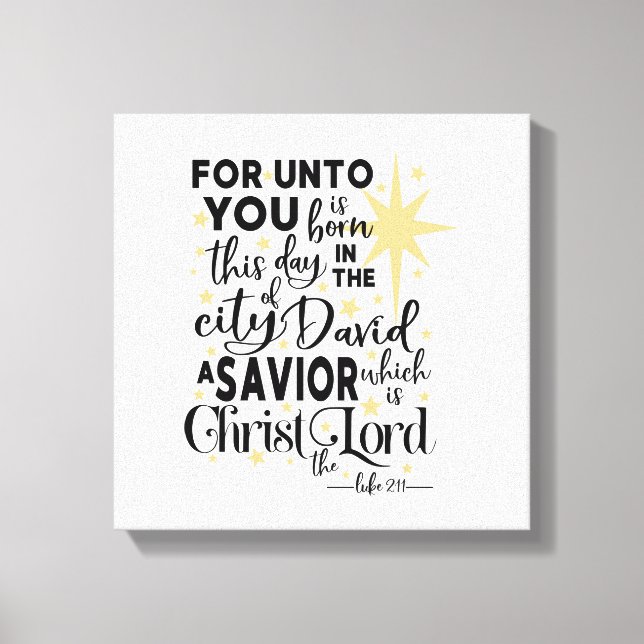 For Unto You is Born This Day Christmas Black Gold Canvas Print (Front)