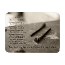 For Want of a Nail... Saying Magnet 3" by 4"