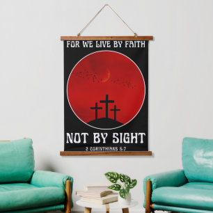 For we live by faith not by sight  hanging tapestry