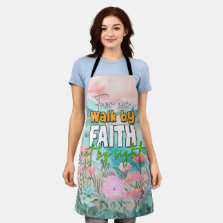 For We Walk By Faith Not By Sight Apron