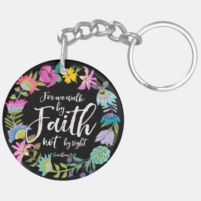 For we walk by Faith not by sight, Key Ring (Back Right)