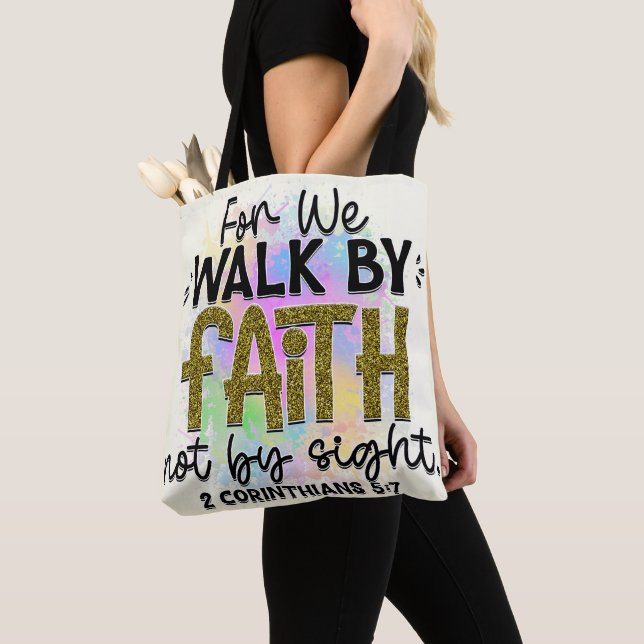 For We Walk By Faith Not By Sight  Tote Bag (Close Up)