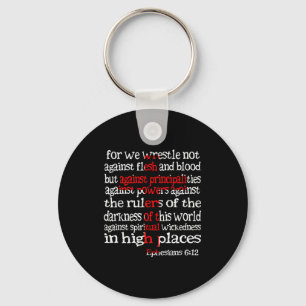 For We Wrestle Not Against Flesh And Blood Ephesia Key Ring