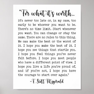 For What It's Worth F. Scott Fitzgerald Quote Post Poster