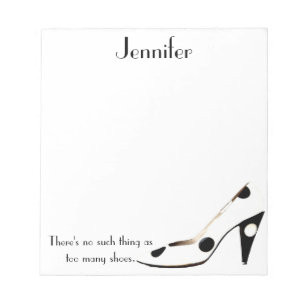 For Women Who Love Shoes - black and white Notepad