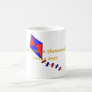 For You, a Thousand Times Over Coffee Mug