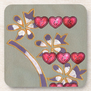 For You From Me: Beautiful Floral Hearts Design Coaster