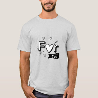 "For You with Love" T-Shirt