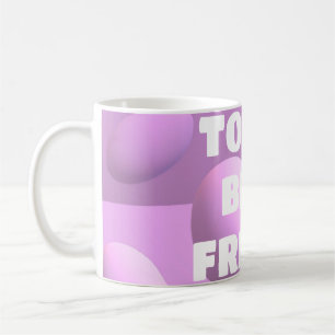 For your best friend bubbles in pink coffee mug