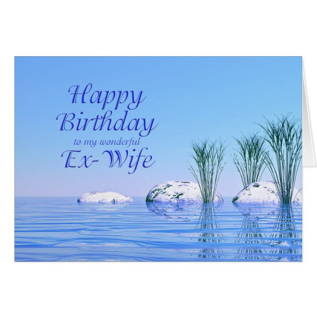 For your Ex-Wife, a Spa Like, Blue Birthday (Front Horizontal)