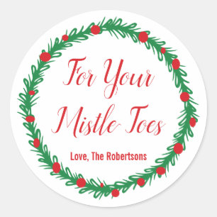 For Your Mistle Toes Labels, Gift Tags, Christmas Classic Round Sticker