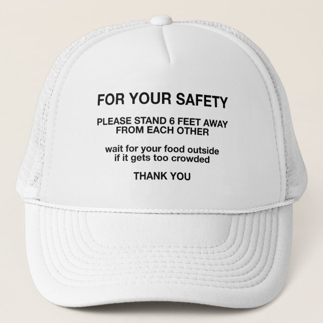 For Your Safety Trucker Hat (Front)