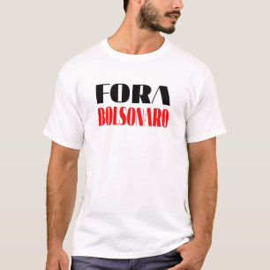 Fora Bolsonaro Lula Presidente T-Shirt