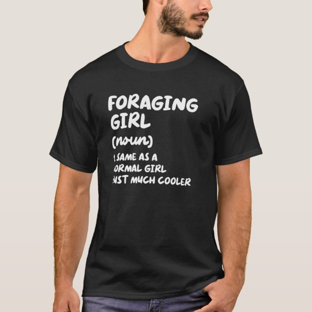 Foraging Girl Definition Mycology Mushroom Hunting T-Shirt (Front)