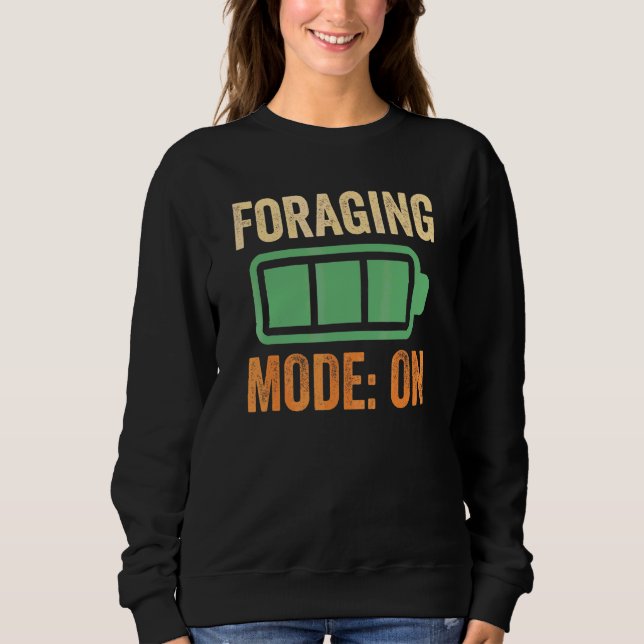 Foraging Mode On Battery Design Sweatshirt (Front)