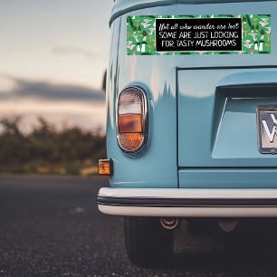 Foraging Mushroom Hunter Fun Fungi Funny Original Bumper Sticker