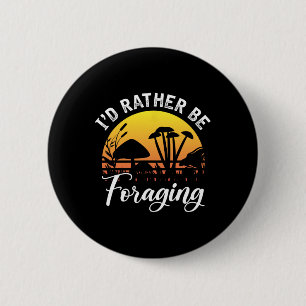Foraging Mushroom Hunting Forest Outdoor Activity 6 Cm Round Badge