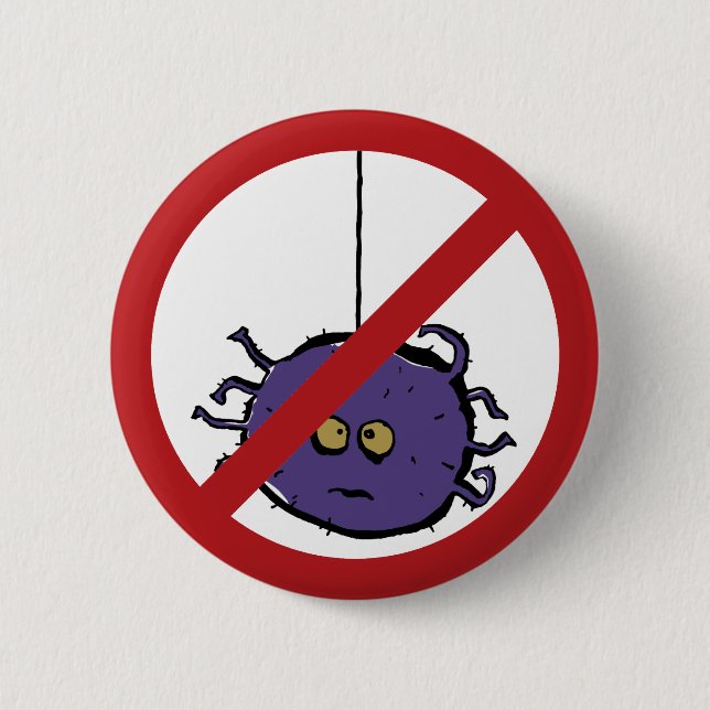 Forbidden for spiders! 6 cm round badge (Front)