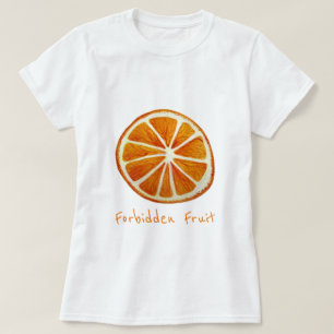 Forbidden Fruit slogan Juicy Orange fruit pop art T-Shirt