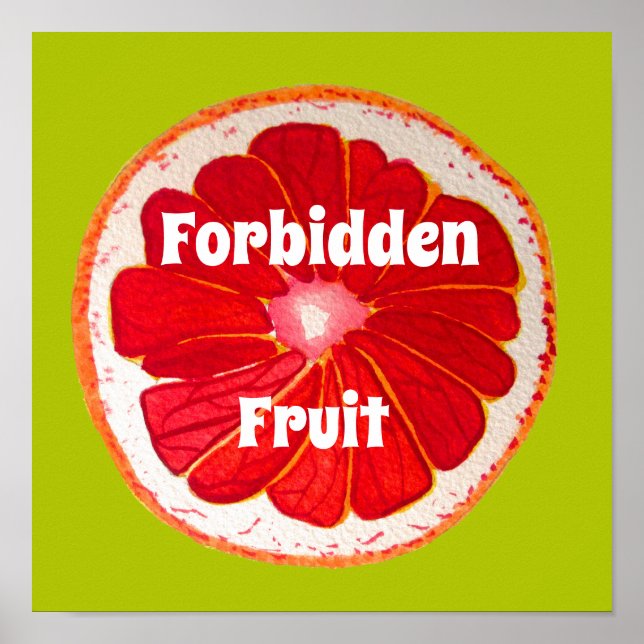 Forbidden Fruit slogan Pop art pink grapefruit Poster (Front)