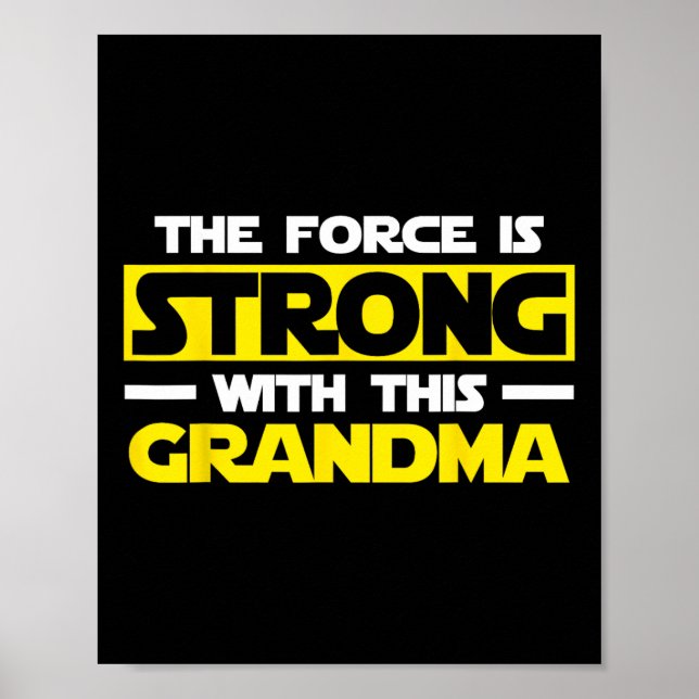 Force Is Strong With This My Grandma  Poster (Front)