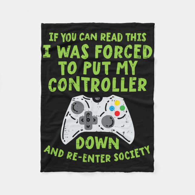Forced Controller Down Re Enter Society Funny Gami Fleece Blanket (Front)
