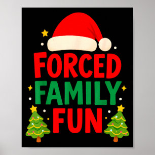 Forced Family Fun 2025 Sarcastic Family Matching C Poster