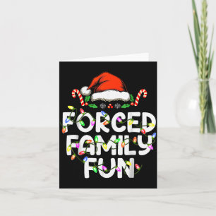Forced Family Fun Christmas Pajamas Funny Card