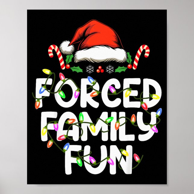Forced Family Fun Christmas Pyjamas Funny  Poster (Front)