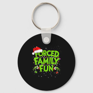 Forced Family Fun Christmas Shirts Matching Family Key Ring