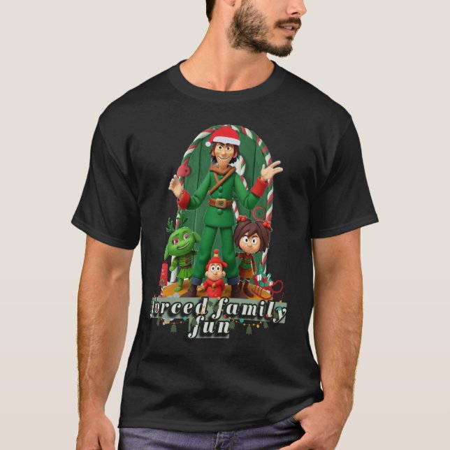 Forced Family Fun Christmas Tee | Funny Holiday El (Front)