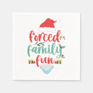 Forced Family Fun Funny Christmas Matching Gift  Napkin