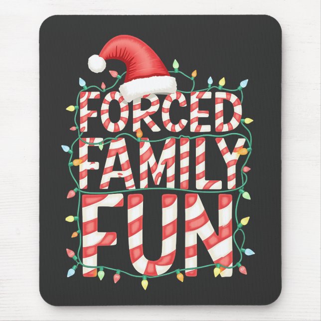 Forced Family Fun Funny Family Matching Outfit Mouse Mat (Front)