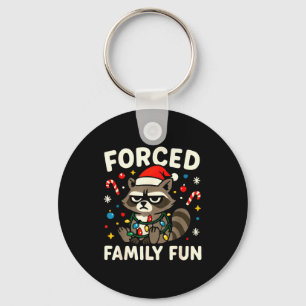 Forced Family Fun – Funny Sarcastic Raccoon Xmas C Key Ring