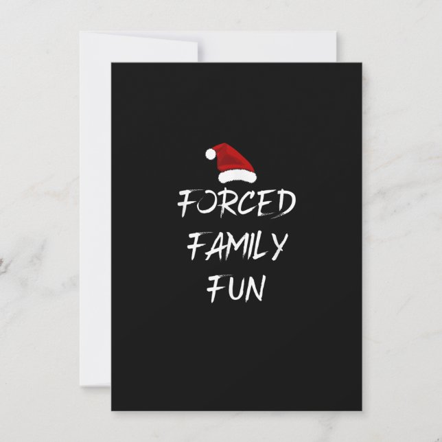 Forced Family Fun Holiday 2021 Funny Christmas Invitation (Front)
