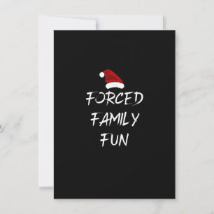 Forced Family Fun Holiday 2021 Funny Christmas Invitation