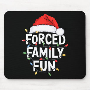 Forced Family Fun Men Women Kids Christmas Pyjamas Mouse Mat