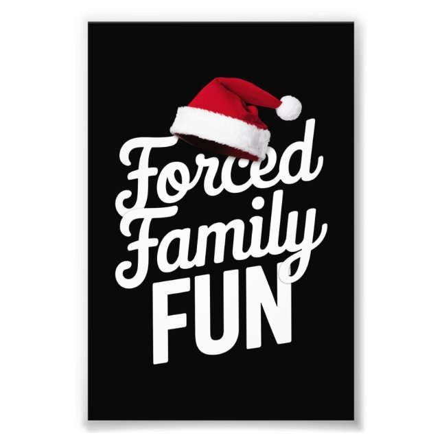 Forced Family Fun Party Reunion Sarcastic Xmas Photo Print (Front)