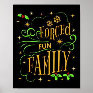 Forced Family Fun Pyjamas Christmas Light Santa Ha Poster