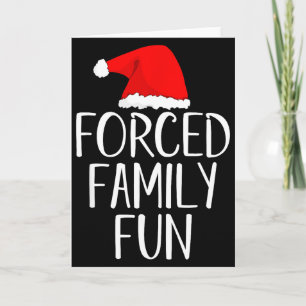 Forced Family Fun Sarcastic Christmas Eve  Card