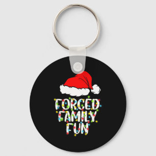 Forced Family Fun Sarcastic Christmas Funny Gift Key Ring